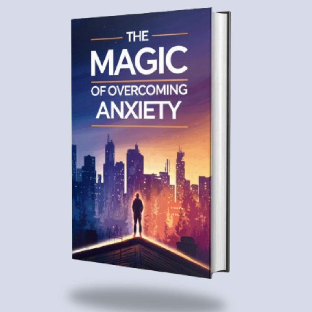 E-Book: The Magic of Overcoming Anxiety